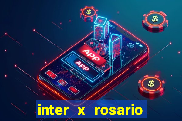 inter x rosario central onde assistir